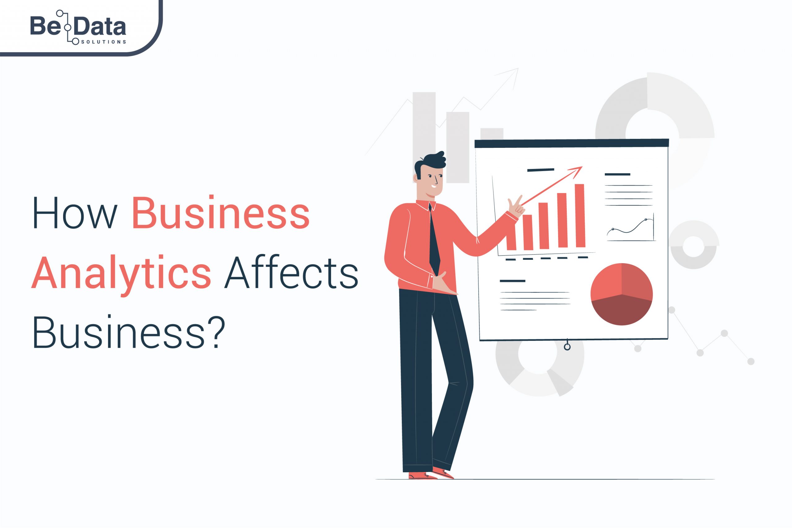 How Business Analytics Affects Business? [Explained]