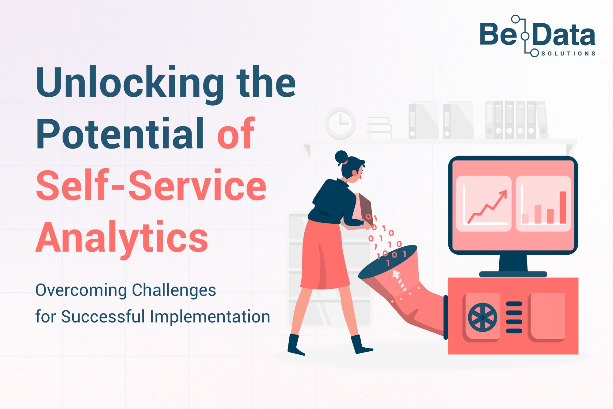 Unlocking the Potential of Self-Service Analytics: Overcoming Challenges for Successful Implementation