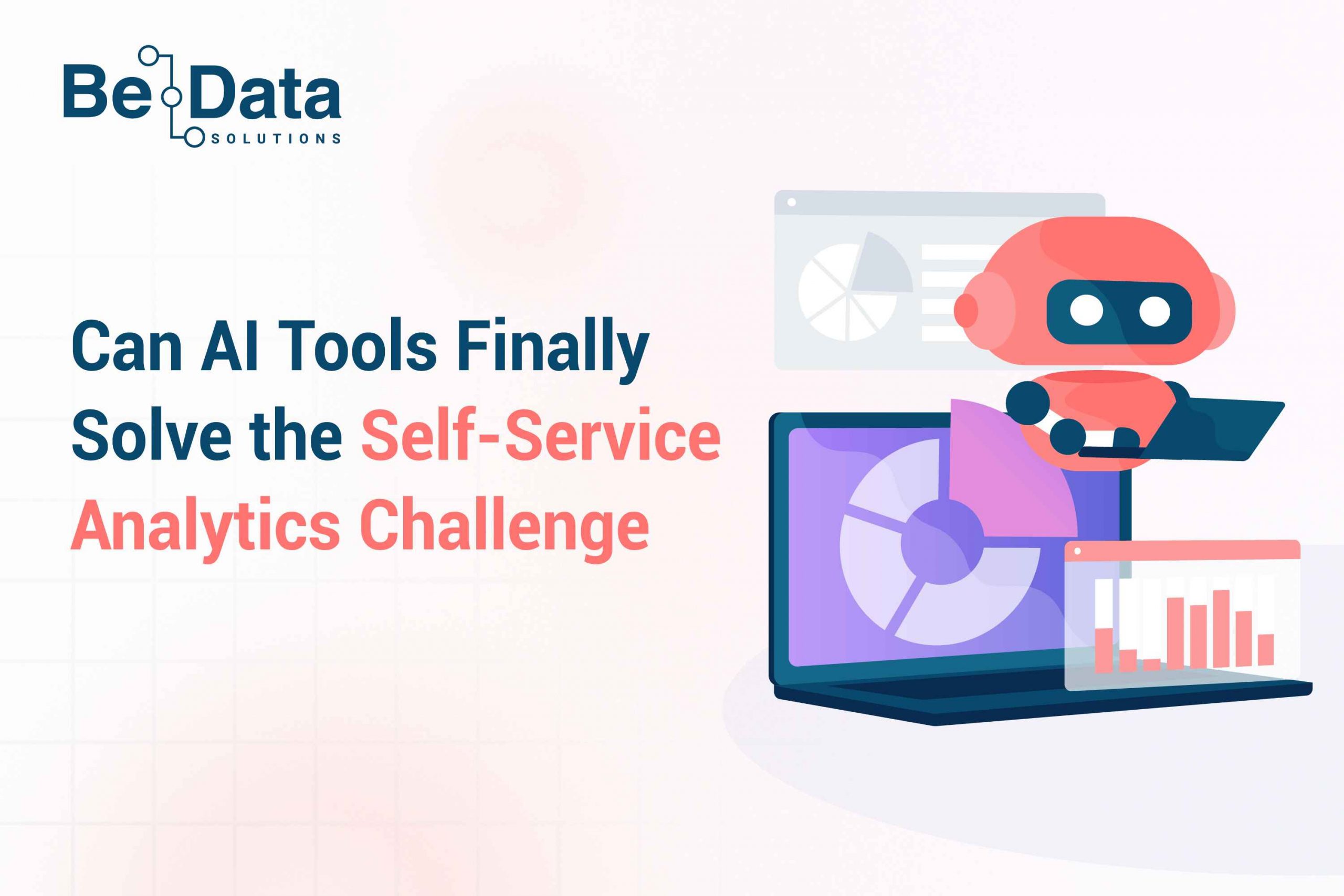 Can AI Tools Finally Solve the Self-Service Analytics Challenge?